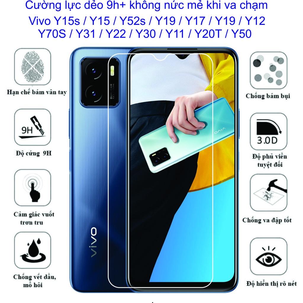 Cường lực dẻo 9h+Dành Cho Điện Thoại  Vivo Y15s / Y15 / Y52s / Y19 / Y17 / Y19 / Y12 / Y70s / Y31 / Y22 / Y 30 / Y11 / Y 20T / Y50