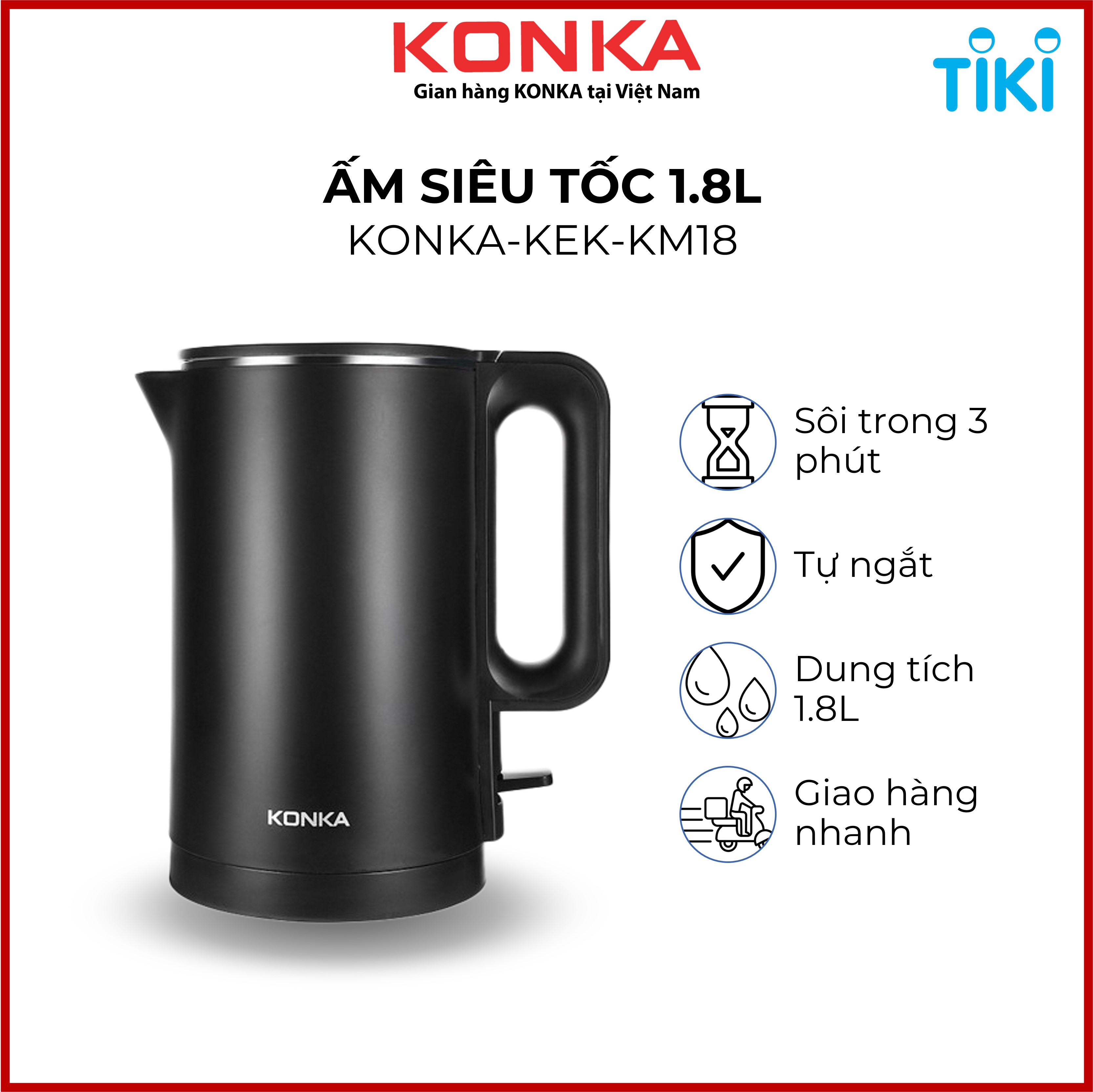 Ấm siêu tốc KONKA KEK-KM18 (1,8l) đun nước nhanh tự ngắt khi sôi - Hàng nhập khẩu