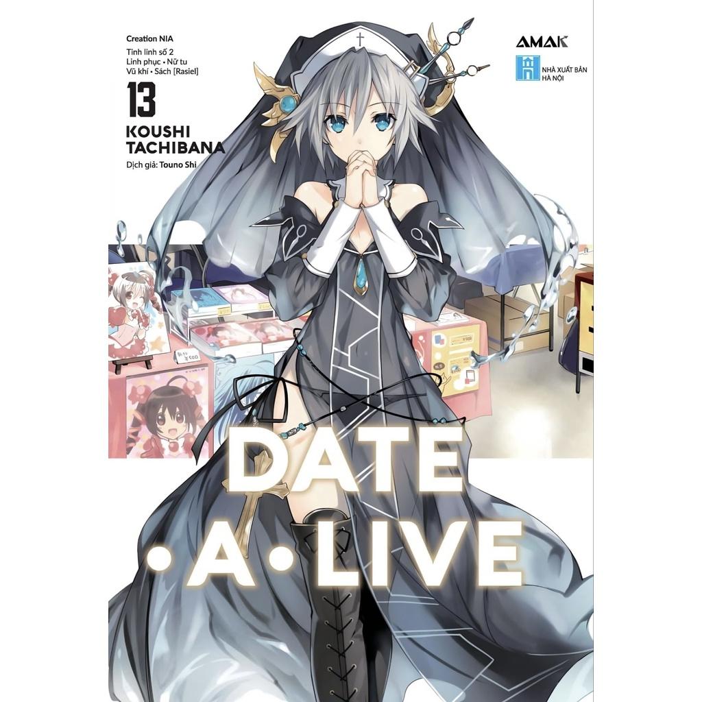 Light Novel Date A Live - Lẻ tập 1 - 14 - AMAK - 1 2 3 4 5 6 7 8 9 10 11 12 13 14