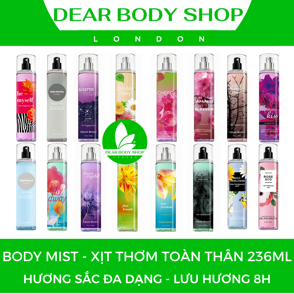 BODY MIST DEAR BODY 236ml - XỊT THƠM TOÀN THÂN - GIẢI PHÁP TẠO MÙI THƠM CƠ THỂ - LƯU HƯƠNG 5-8h - ĐA DẠNG MÙI HƯƠNG - QUYẾN RŨ