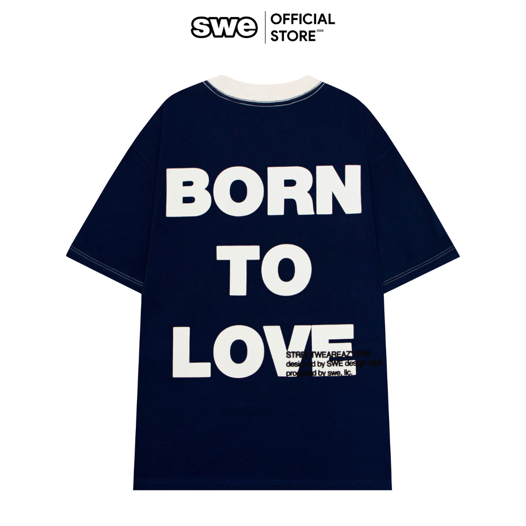 Áo thun local brand unisex BORN TO LOVE TEE - Thương hiệu SWEVN