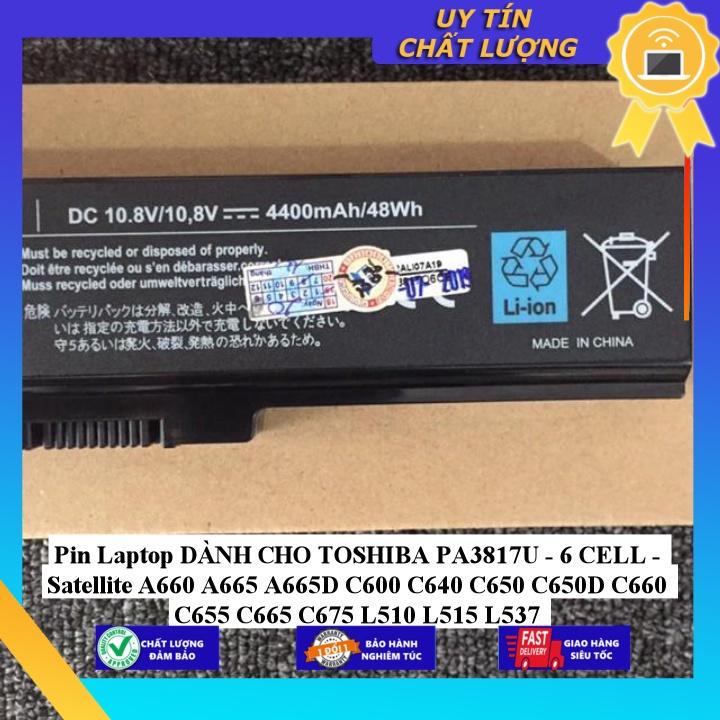 Pin dùng cho laptop TOSHIBA PA3817U Satellite A660 A665 A665D C600 C640 C650 C650D C660 C655 C665 C675 L510 - Hàng Nhập Khẩu  MIBAT634