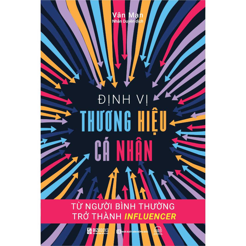 Sách - Định Vị Thương Hiệu Cá Nhân : Từ Người Bình Thường Trở Thành Influencer