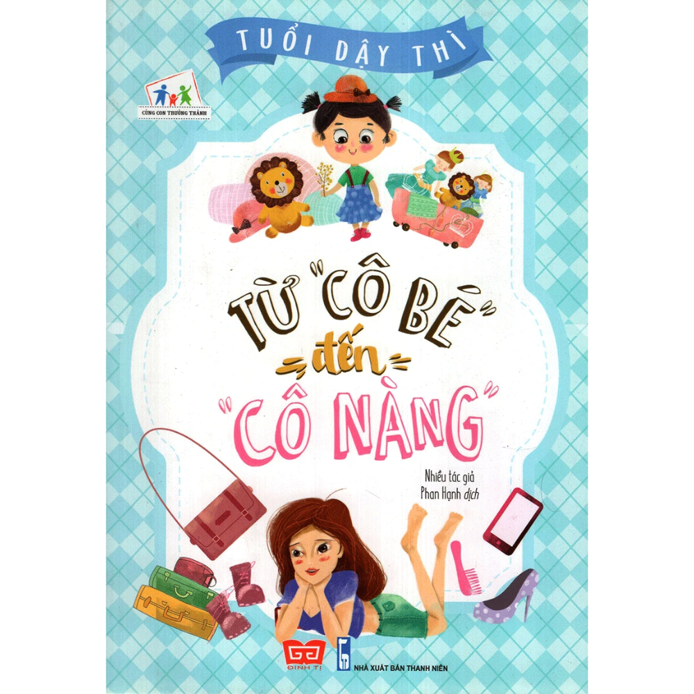 Tuổi Dậy Thì - Từ “Cô Bé&quot; Đến &quot;Cô Nàng&quot;