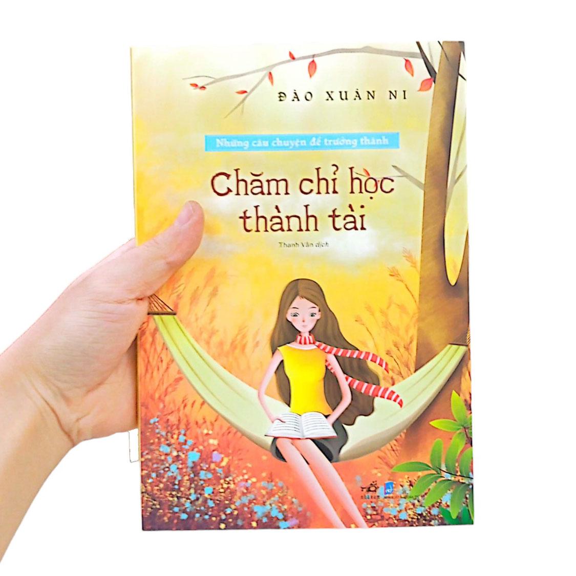Những Câu Chuyện Để Trưởng Thành - Chăm Chỉ Học Thành Tài