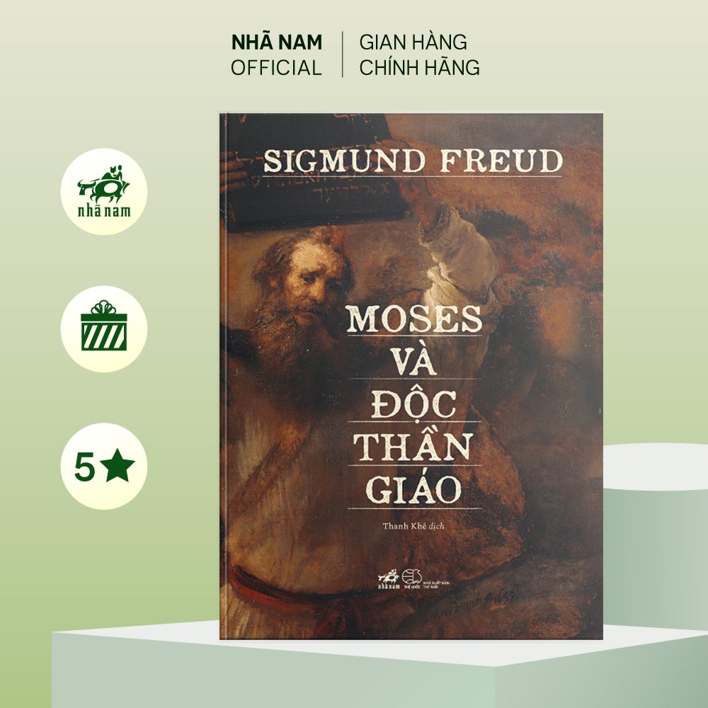Sách - Moses và độc thần giáo (Sigmund Freud) - Nhã Nam Official