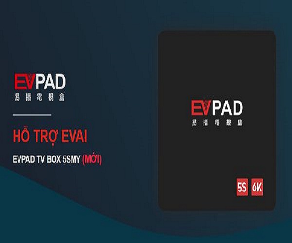 EVPAD 5S - XEM TRUYỀN HÌNH NHẬT BẢN, HÀN QUỐC, TRUNG QUỐC, HỒNG KÔNG, CHÂU Á HƠN 1000 KÊNH - HÀNG CHÍNH HÃNG