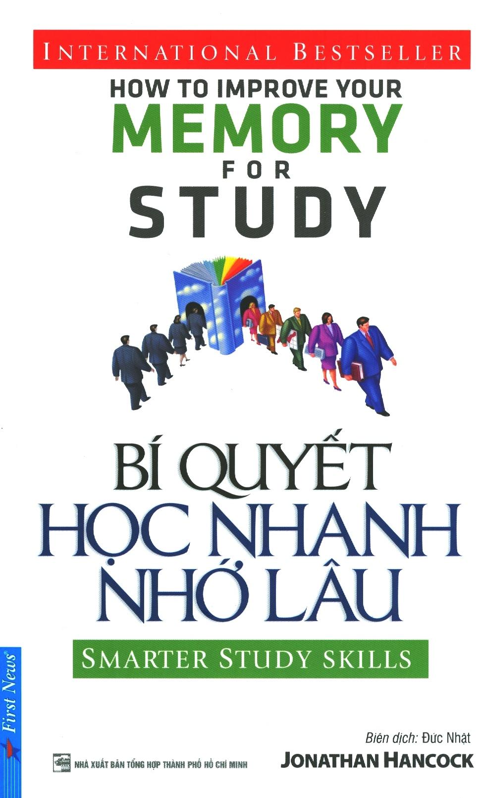 Bí Quyết Học Nhanh Nhớ Lâu (Tái Bản 2020)