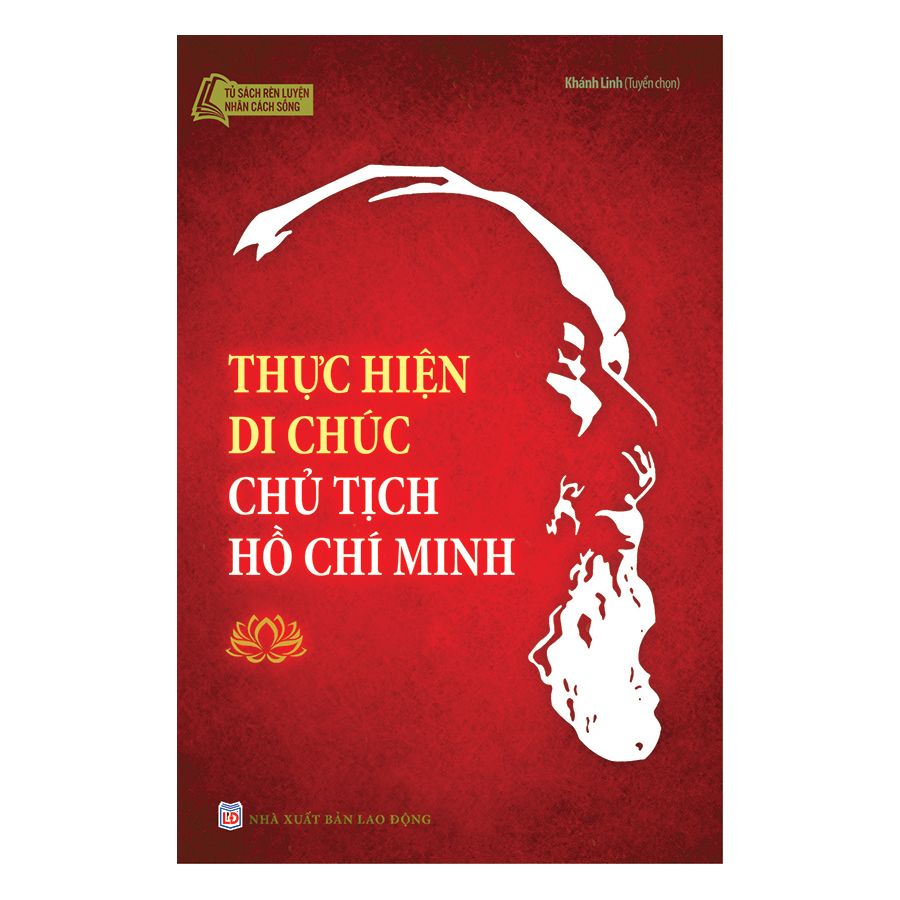 Thực Hiện Di Chúc Chủ Tịch Hồ Chí Minh