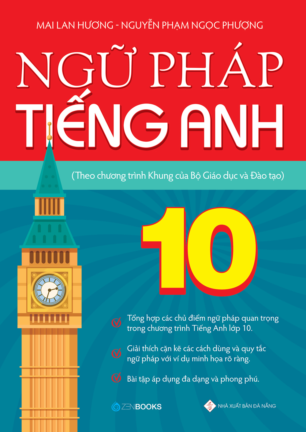 Ngữ Pháp Tiếng Anh Lớp 10 (Theo CT Khung Của Bộ GD&amp;ĐT)