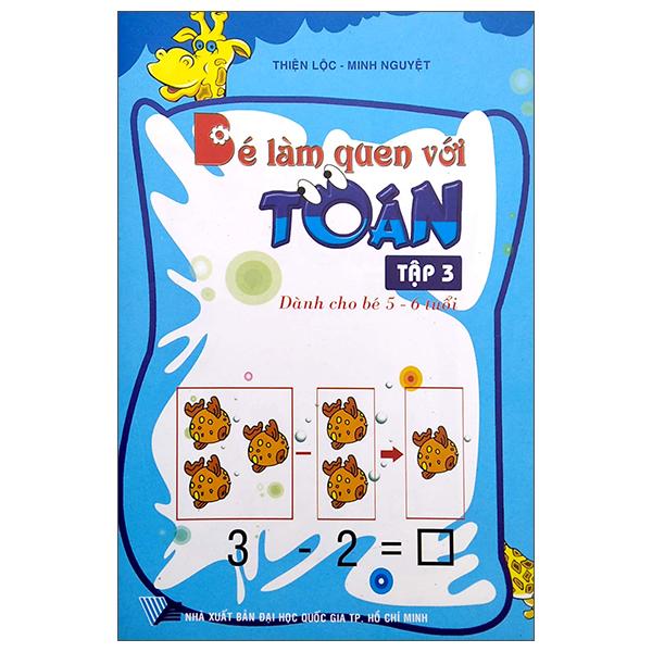 Bé Làm Quen Với Toán - Tập 3 (Dành Cho Bé 5-6 Tuổi)