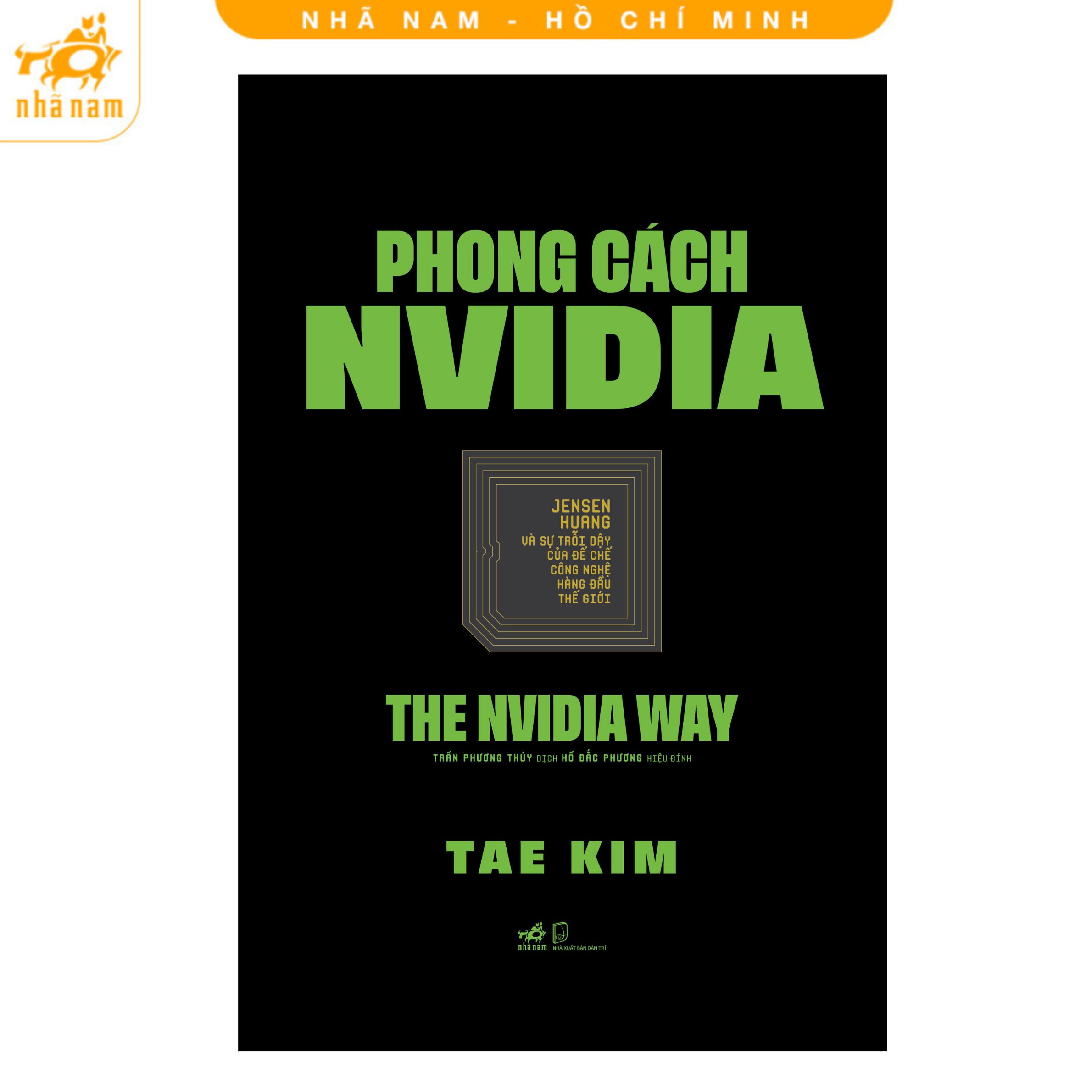 Sách - Phong cách NVIDIA (The NVIDIA Way) (Nhã Nam HCM)