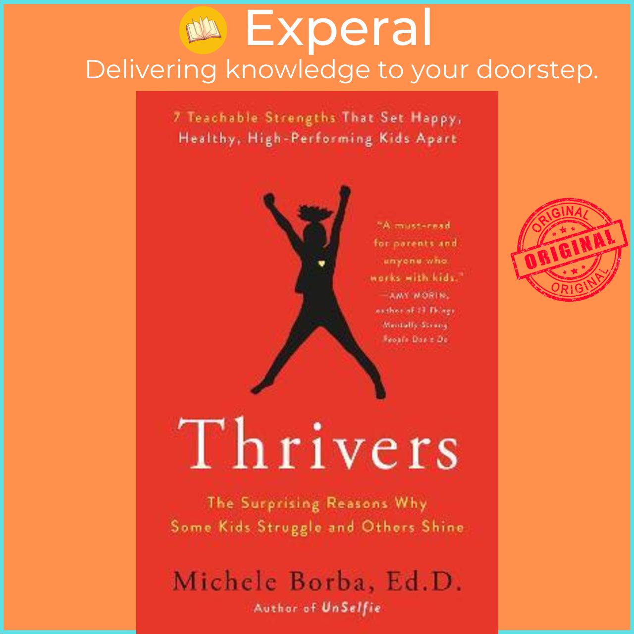 Sách - Thrivers : The Surprising Reasons Why Some Kids Struggle and Others Shin by Michele Borba