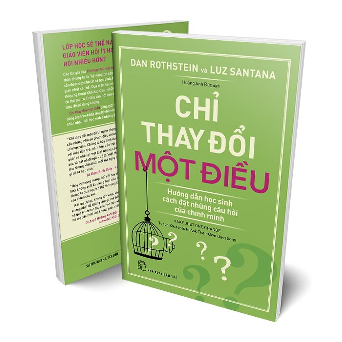 Chỉ Thay Đổi Một Điều: Hướng Dẫn Học Sinh Cách Đặt Những Câu Hỏi Của Chính Mình