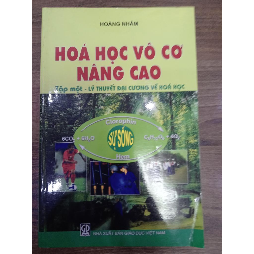 Sách - Hóa Học Vô Cơ Nâng Cao Tập 1 Lý Thuyết Đại Cương Về Hóa Học (DN)