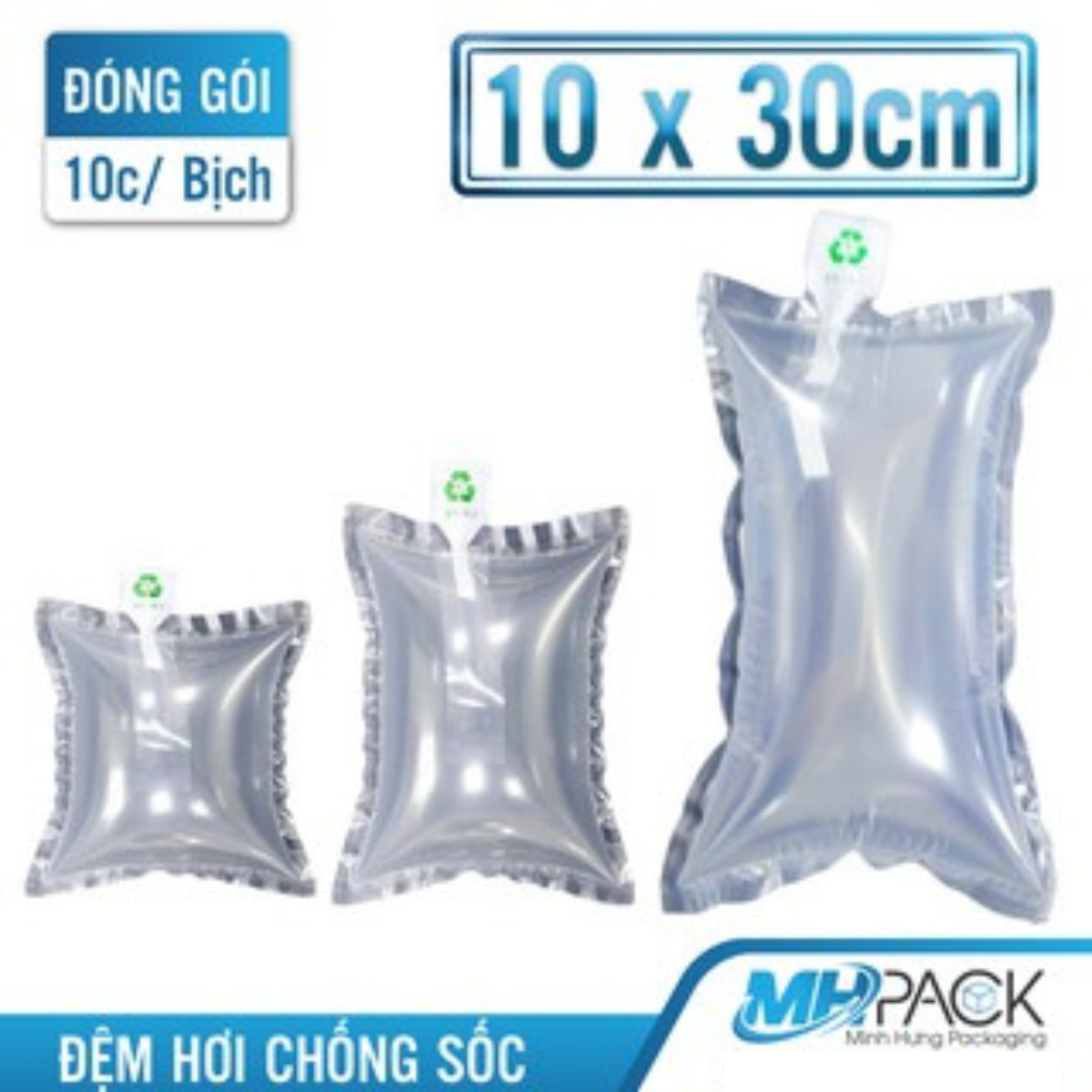 Túi đệm khí chống sốc  10x30cm bong bóng khí đệm hơi, túi hơi đệm khí, đệm hơi chèn hàng chống sốc-MHAPCK