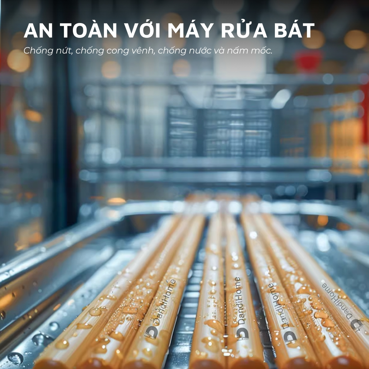 Đũa gỗ fiber mật độ cao DandiHome dùng được trong máy rửa bát - Bảo hành 3 năm