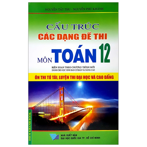 Cấu Trúc Các Dạng Đề Thi Môn Toán 12 (Ôn Luyện Thi ĐH-CĐ 2013)