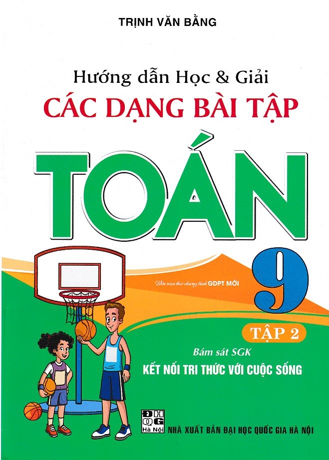 Hướng dẫn học và giải các dạng bài tập toán 9 - Kết nối tri thức - Tập 2