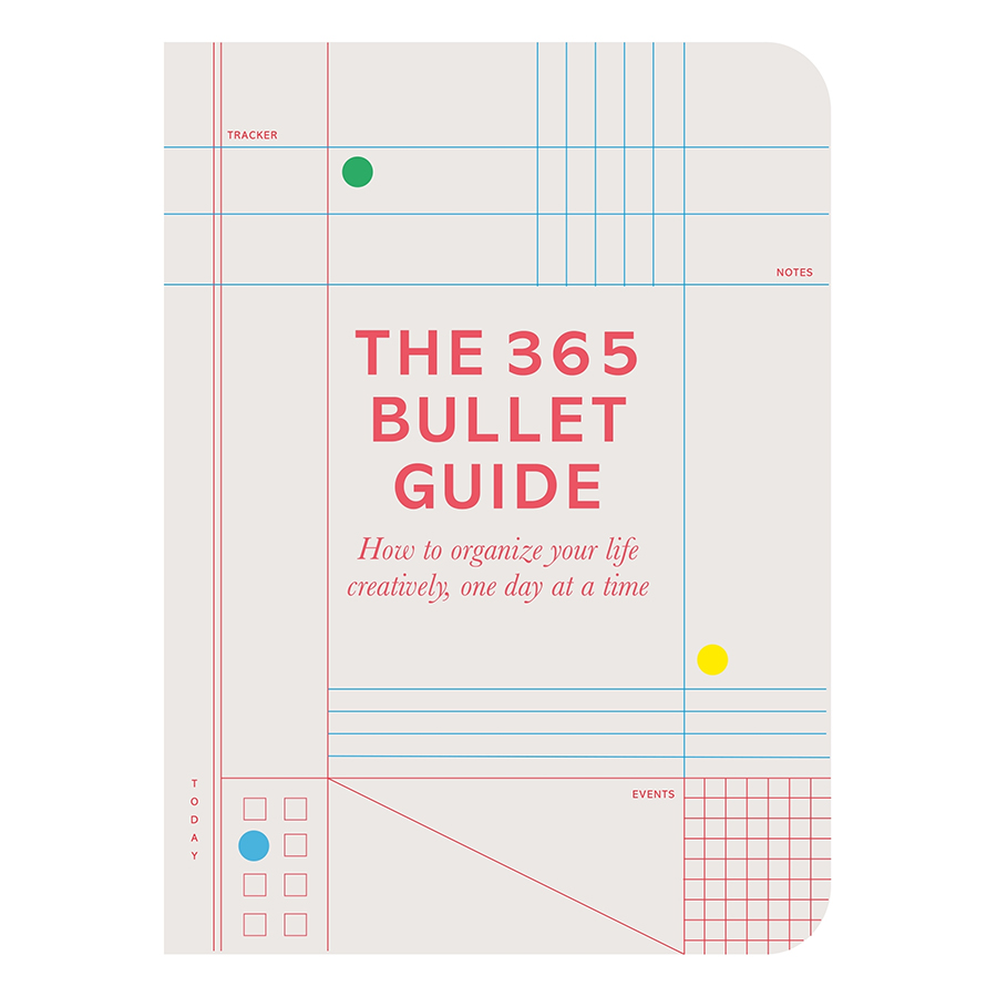 The 365 Bullet Guide: How to organize your life creatively, one day at a time (Paperback)