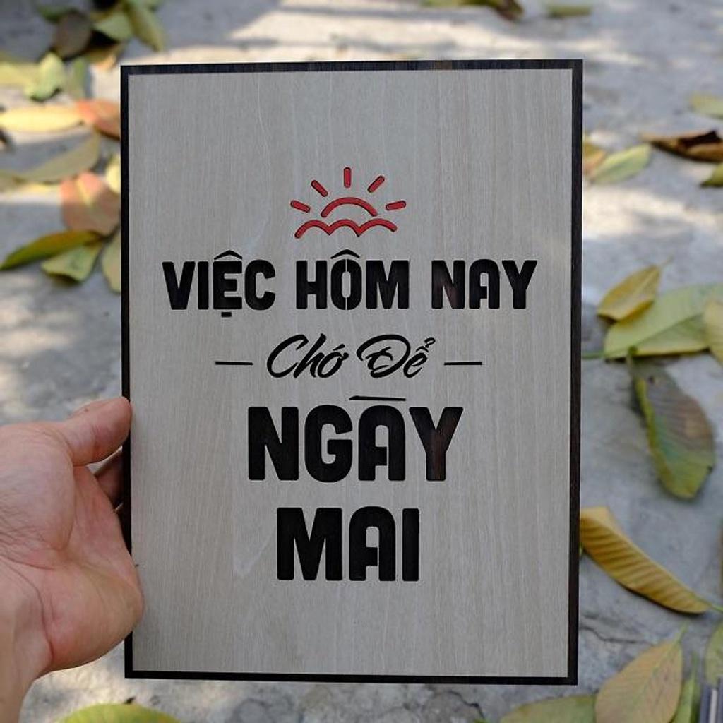 Tranh treo tường gỗ trang trí TBIG007: Việc hôm nay chớ để ngày mai, nhận thiết kế theo yêu cầu