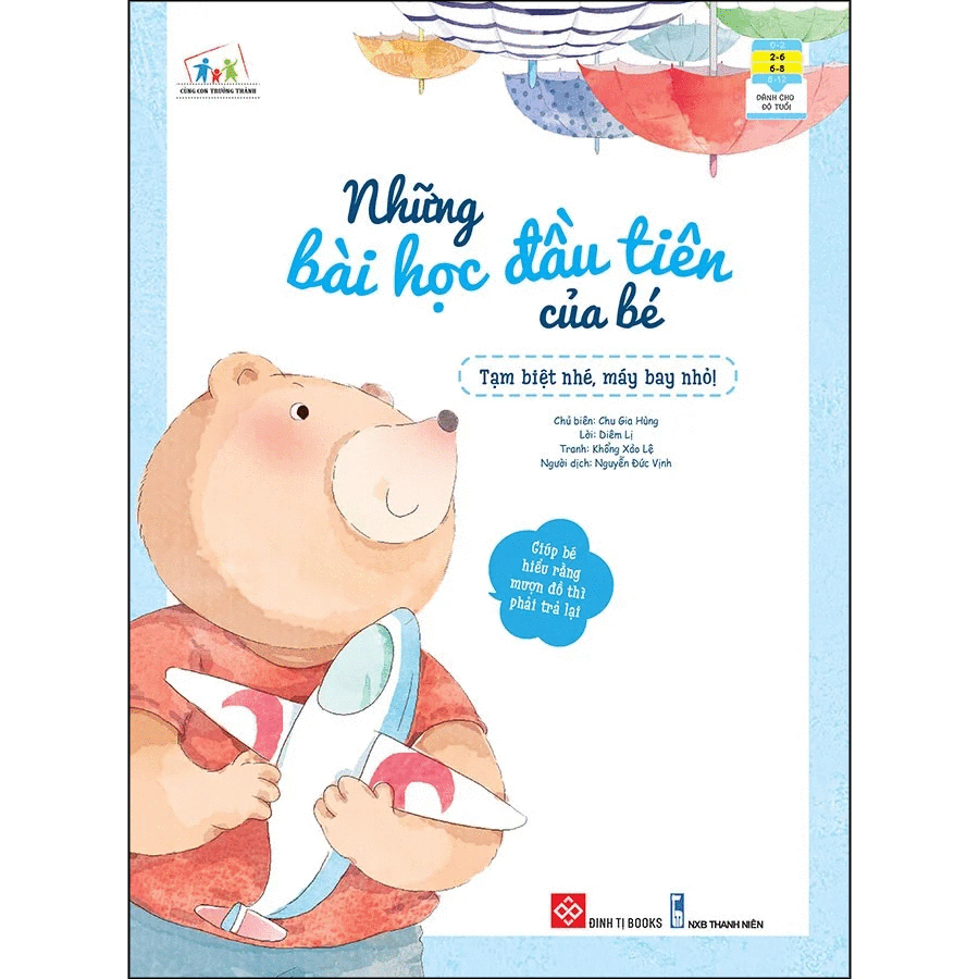 Những Bài Học Đầu Tiên Của Bé - Tạm Biệt Nhé, Máy Bay Nhỏ!