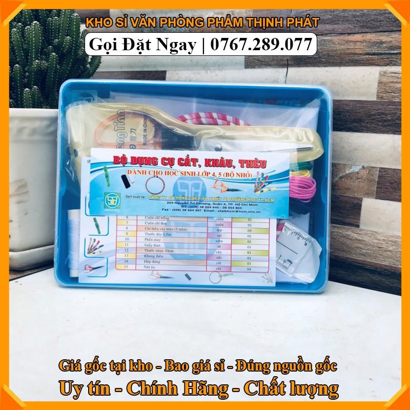 BỘ DỤNG CỤ CẮT ,KHÂU ,THÊU (BỘ NHỎ) LỚP 4-5