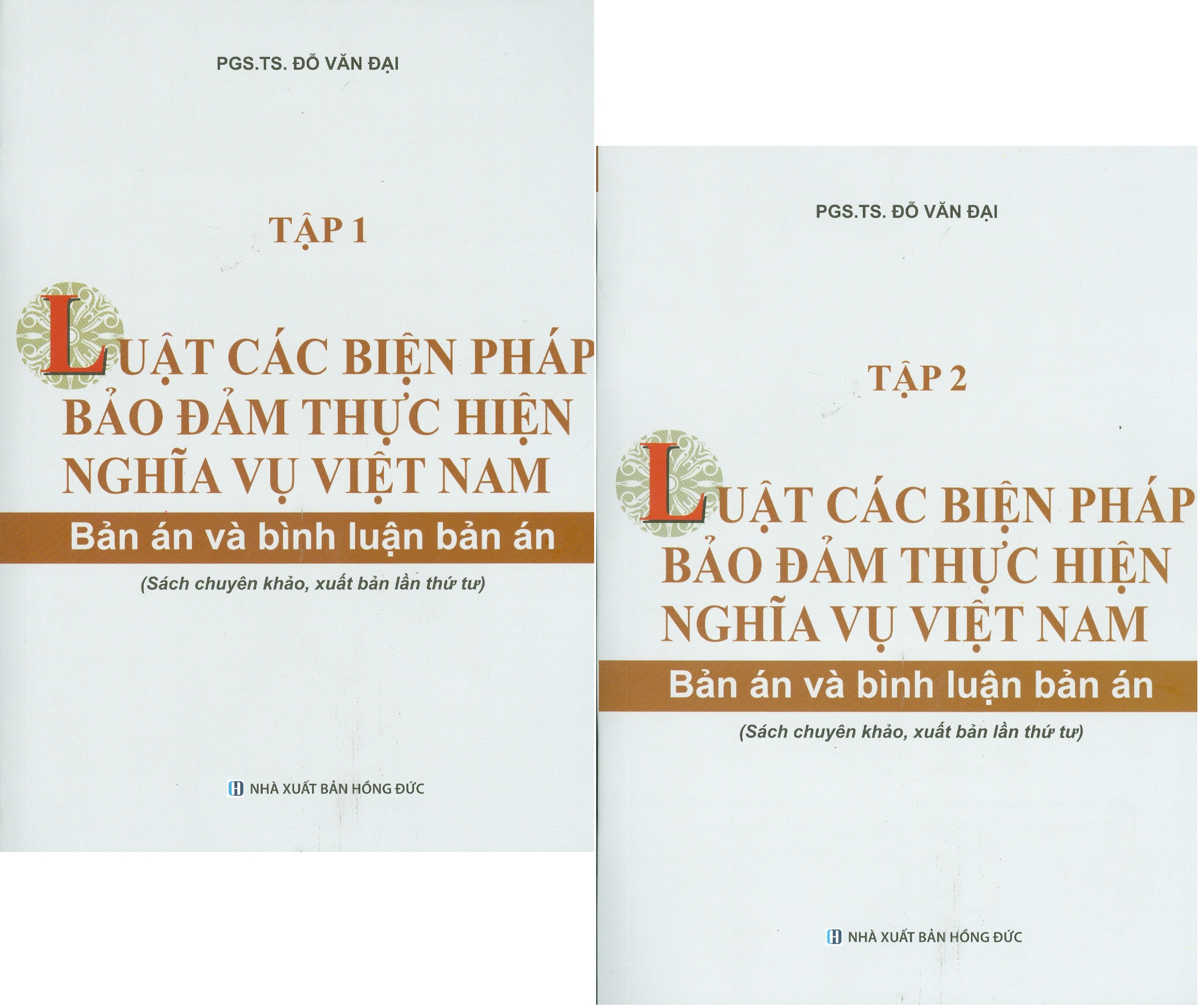 Combo LUẬT CÁC BIỆN PHÁP BẢO ĐẢM THỰC HIỆN NGHĨA VỤ VIỆT NAM - BẢN ÁN VÀ BÌNH LUẬN ÁN - 2 TẬP (Sách chuyên khảo)