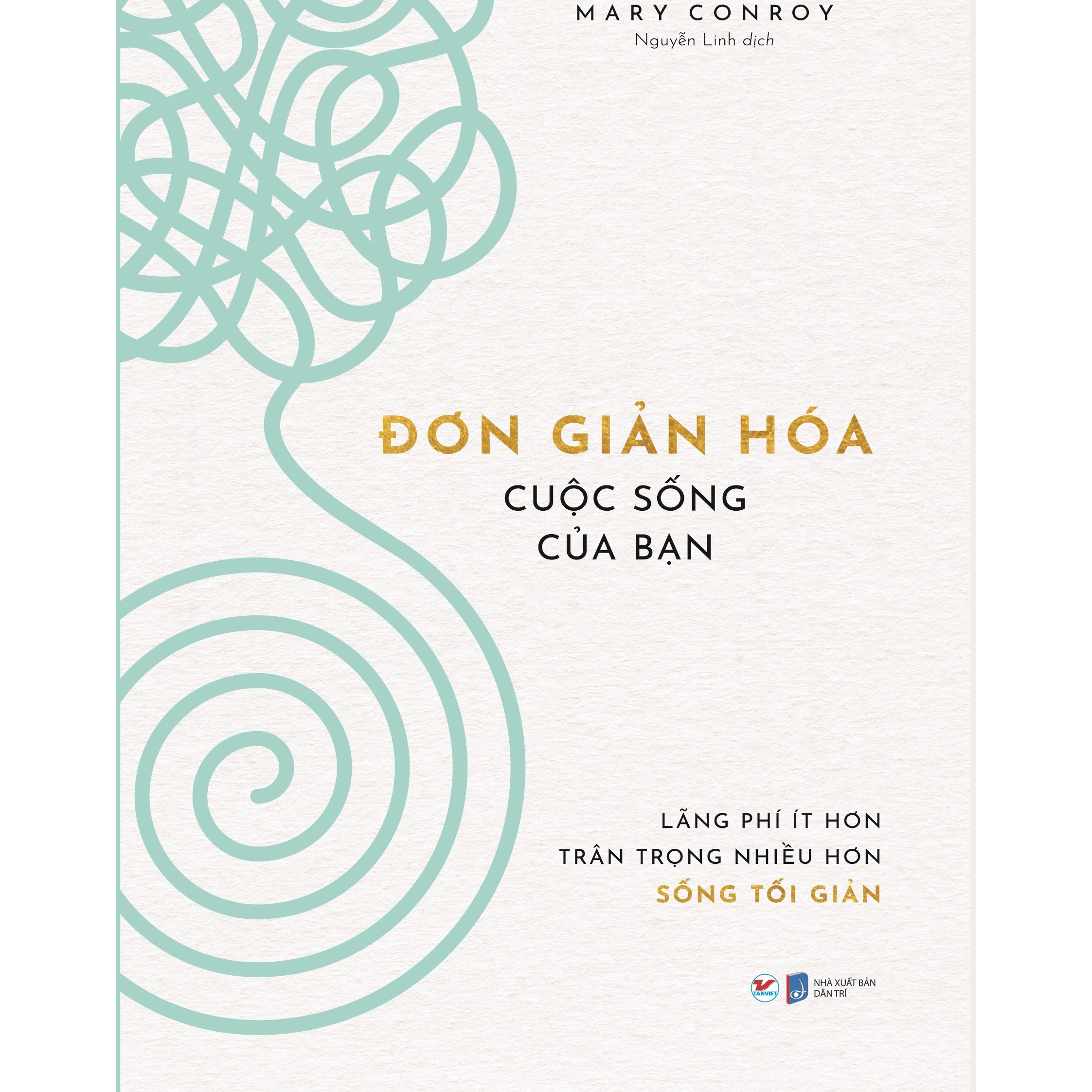 Đơn Giản Hóa Cuộc Sống Của Bạn