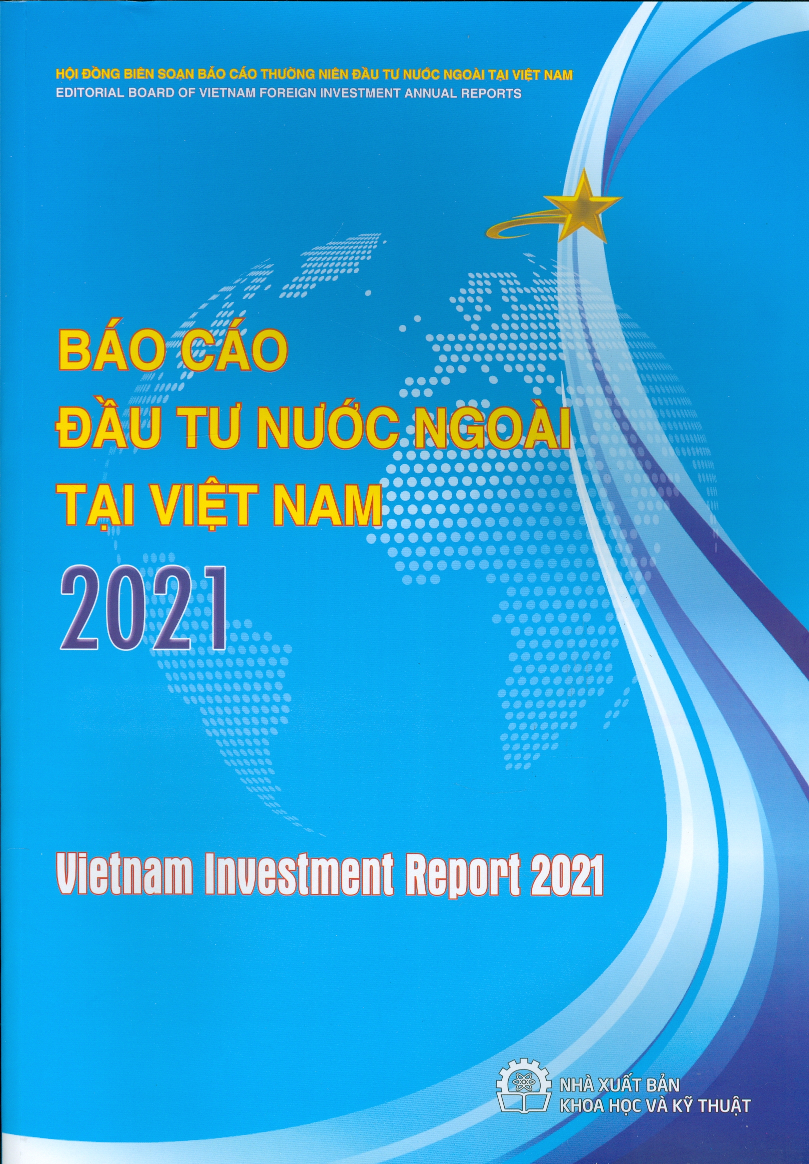 Báo Cáo Đầu Tư Nước Ngoài Tại Việt Nam 2021 (Song Ngữ Việt - Anh, in màu)