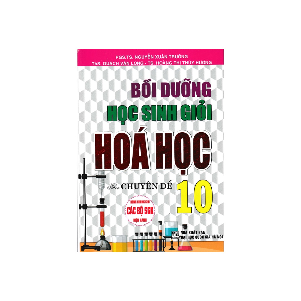 Bồi Dưỡng Học Sinh Giỏi Hóa Học Lớp 10 Theo Chuyên Đề (Biên Soạn Theo Chương Trình GDPT Mới - HA)