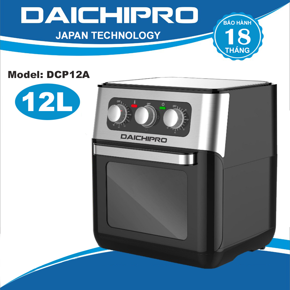 Nồi Chiên Không Dầu Daichipro DCP12A - 12L - Chính Hãng