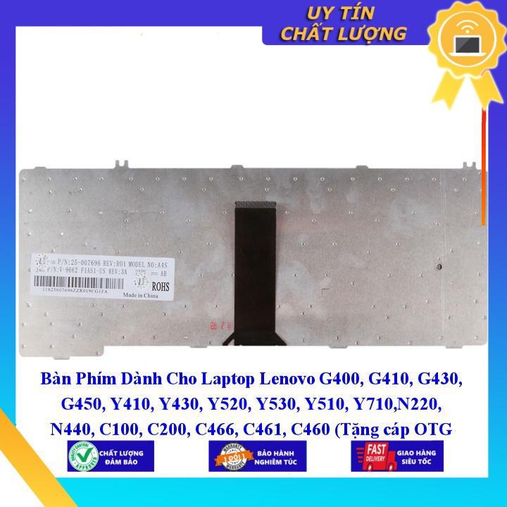 Bàn Phím dùng cho Laptop Lenovo G400 G410 G430 G450 Y410 Y430 Y520 Y530 Y510 Y710 N220 N440 C100 C200 C466  - Hàng Nhập Khẩu New Seal