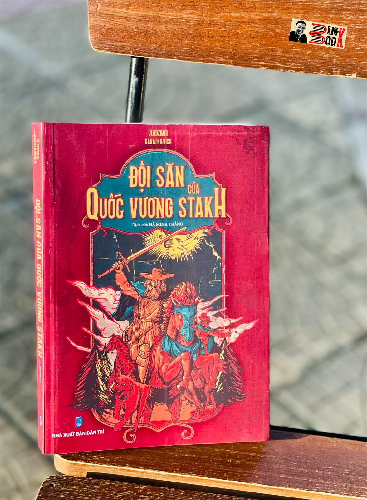 ĐỘI SĂN CỦA QUỐC VƯƠNG STAKH - Uladzimir Karatkievich – tặng kèm bookmark – Tri Thức Trẻ