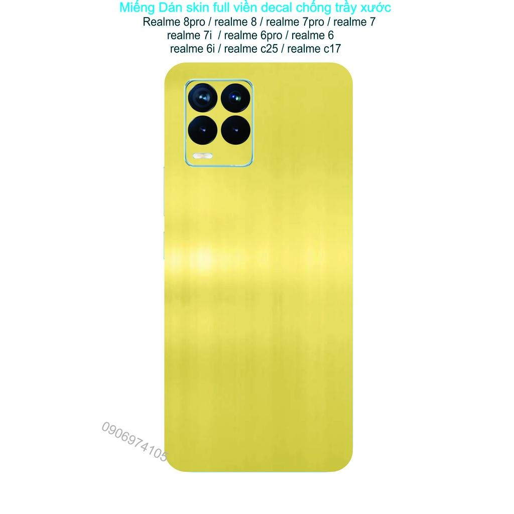 Miếng Dán Skin chống xước Full viền dành cho Realme 8pro / realme 8 / realme 7pro / realme 7i / realme 7 / realme 6pro / realme.