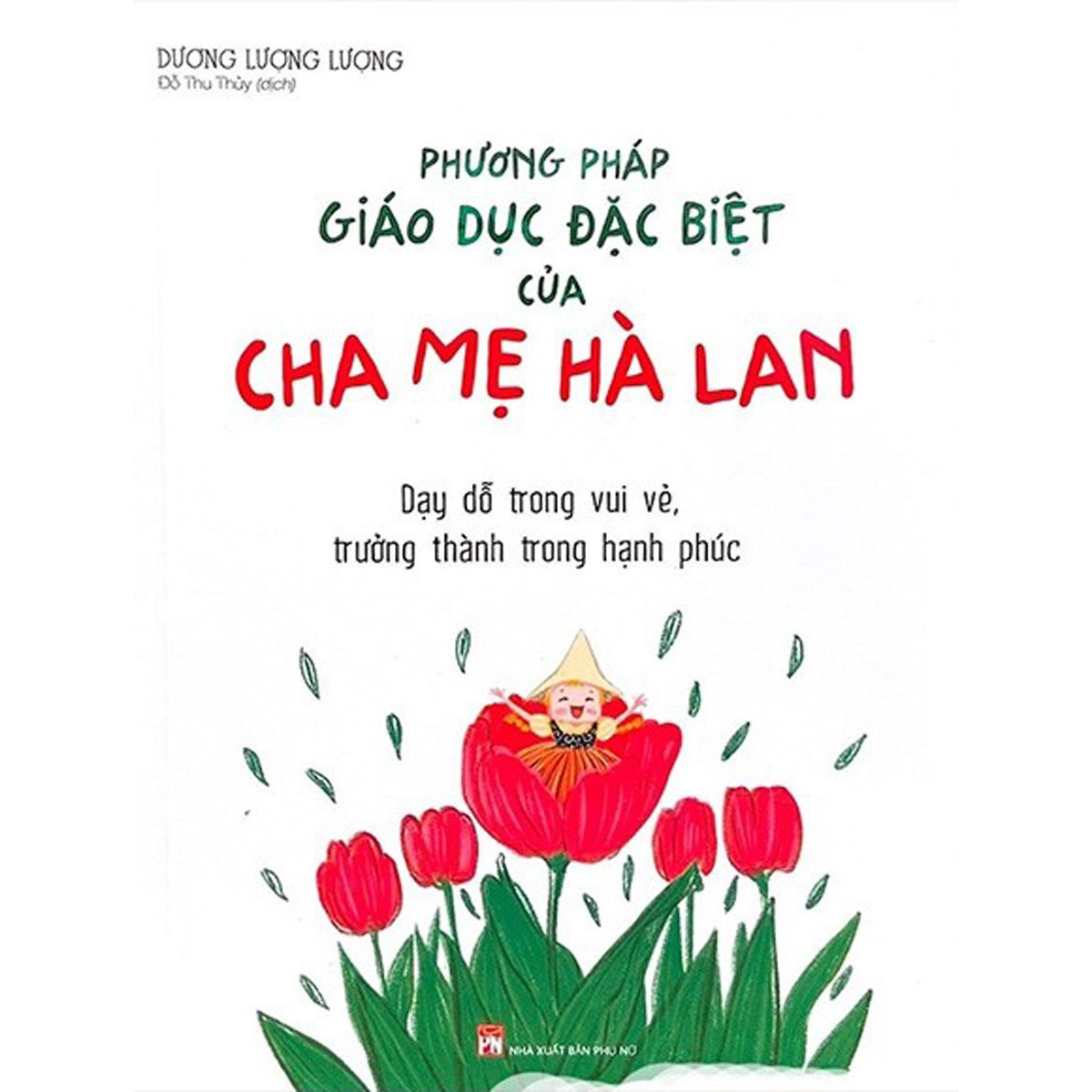 Phương Pháp Giáo Dục Của Cha Mẹ Hà Lan