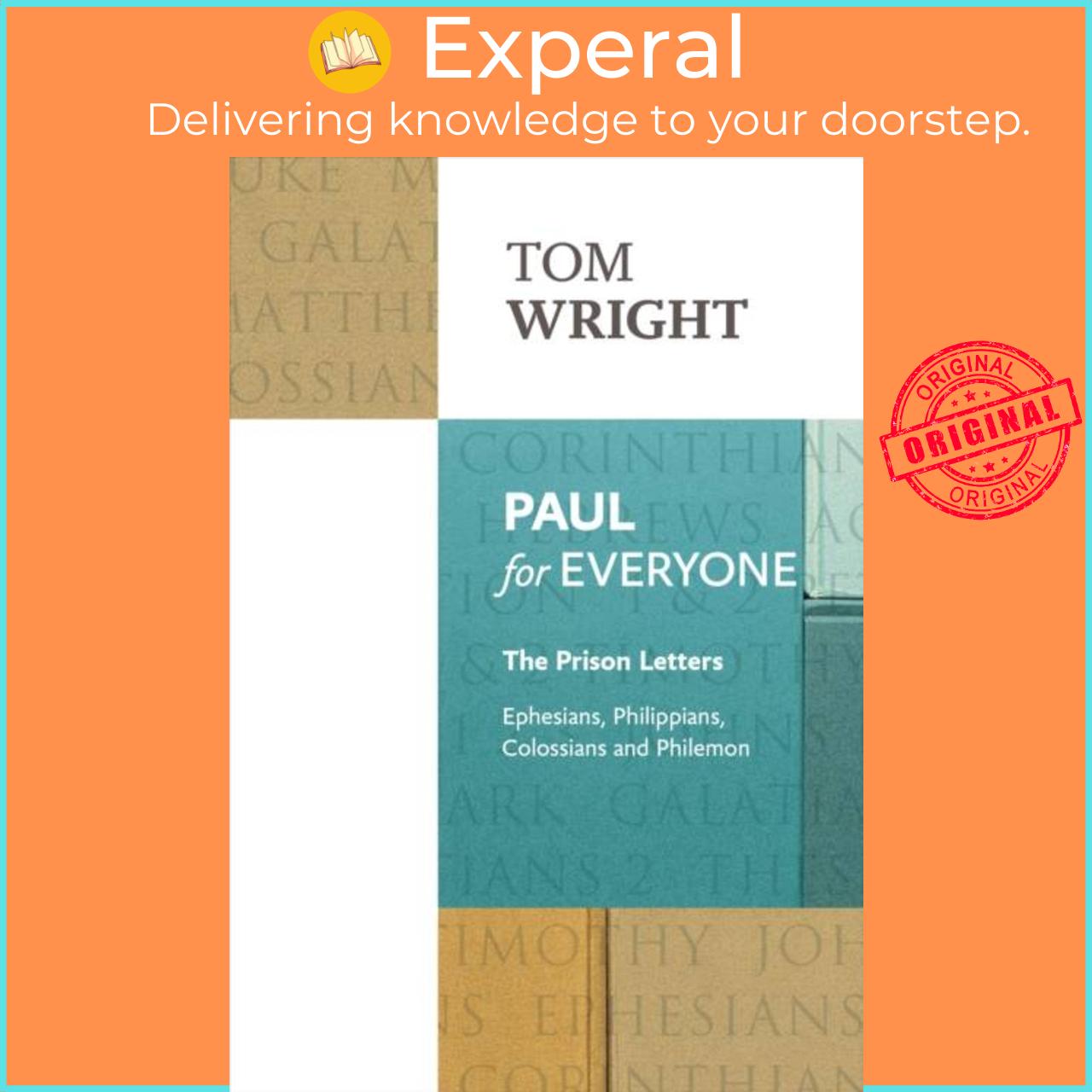 Sách - Paul for Everyone: The Prison Letters - Ephesians, Philippians, Colossians  by Tom Wright (UK edition, paperback)