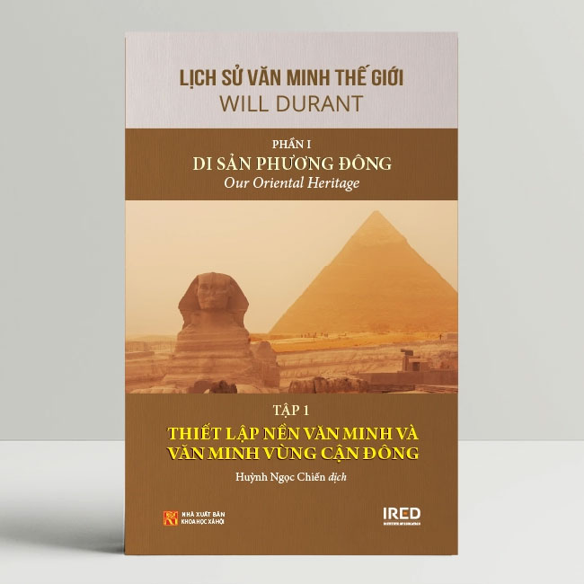 Lịch Sử Văn Minh Thế Giới - Phần I: Di Sản Phương Đông (Bộ 3 cuốn)