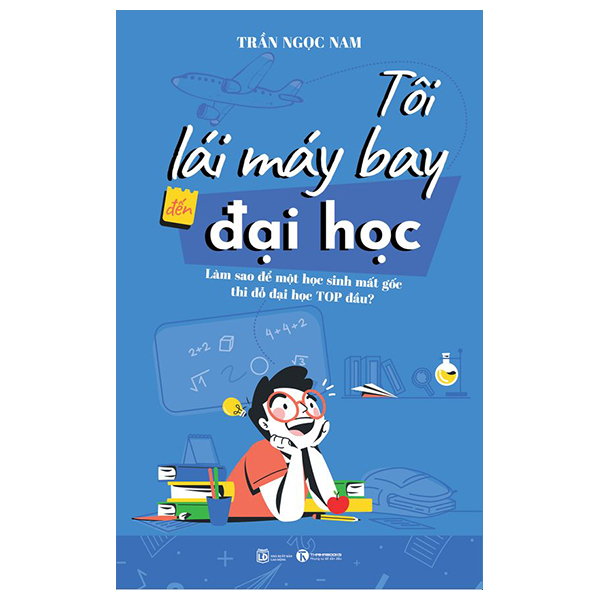 Tôi Lái Máy Bay Đến Đại Học