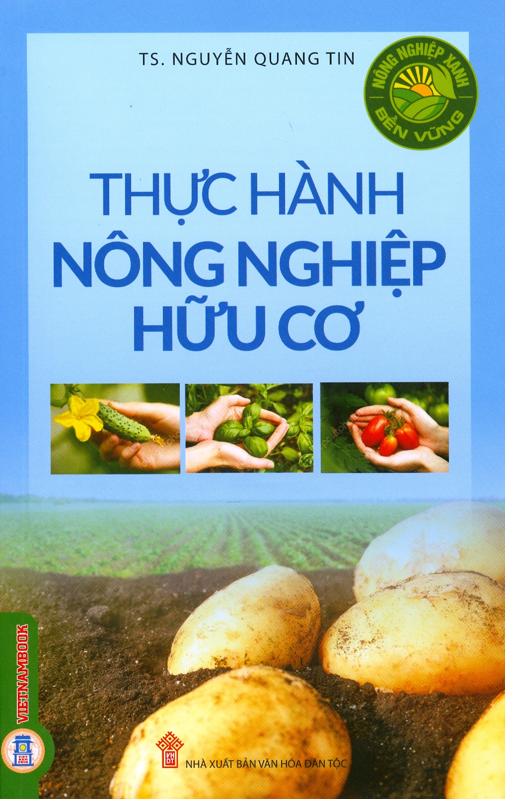 Thực Hành Nông Nghiệp Hữu Cơ (Tái bản 2024)