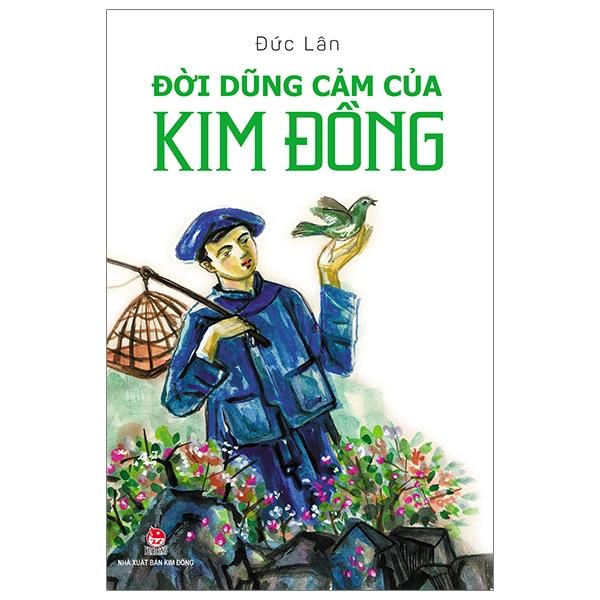 Đời Dũng Cảm Của Kim Đồng