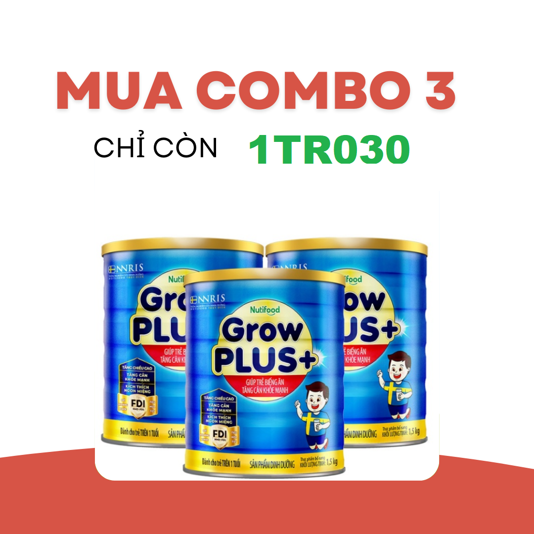 [Combo 3 lon còn 1tr030]Sữa Bột Nutifood GrowPLUS+ Biếng Ăn 1.5kg - Tăng Cân Khỏe Mạnh (Lon 1.5kg)