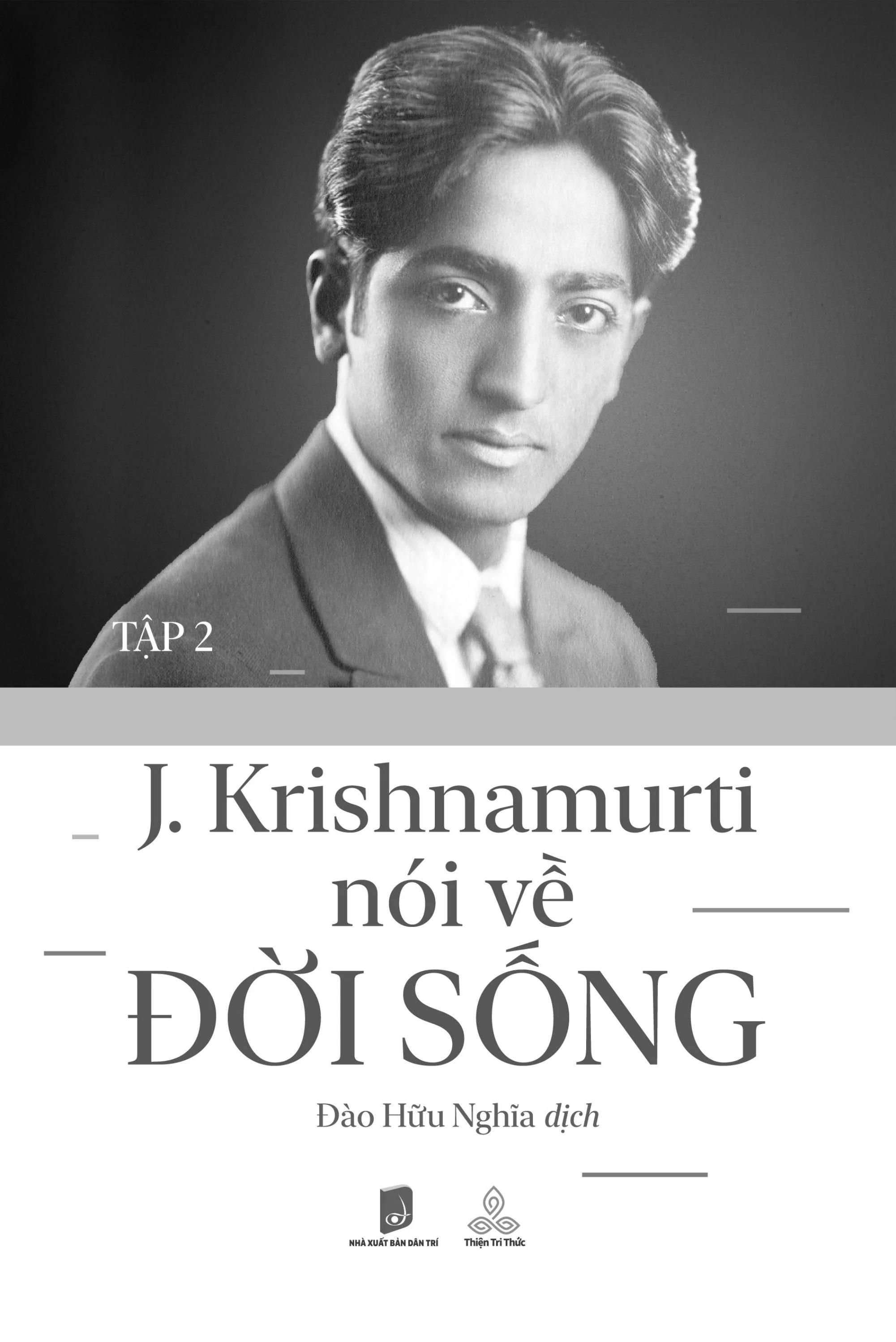 J.Krishnamurti Nói Về Đời Sống - Tập 2