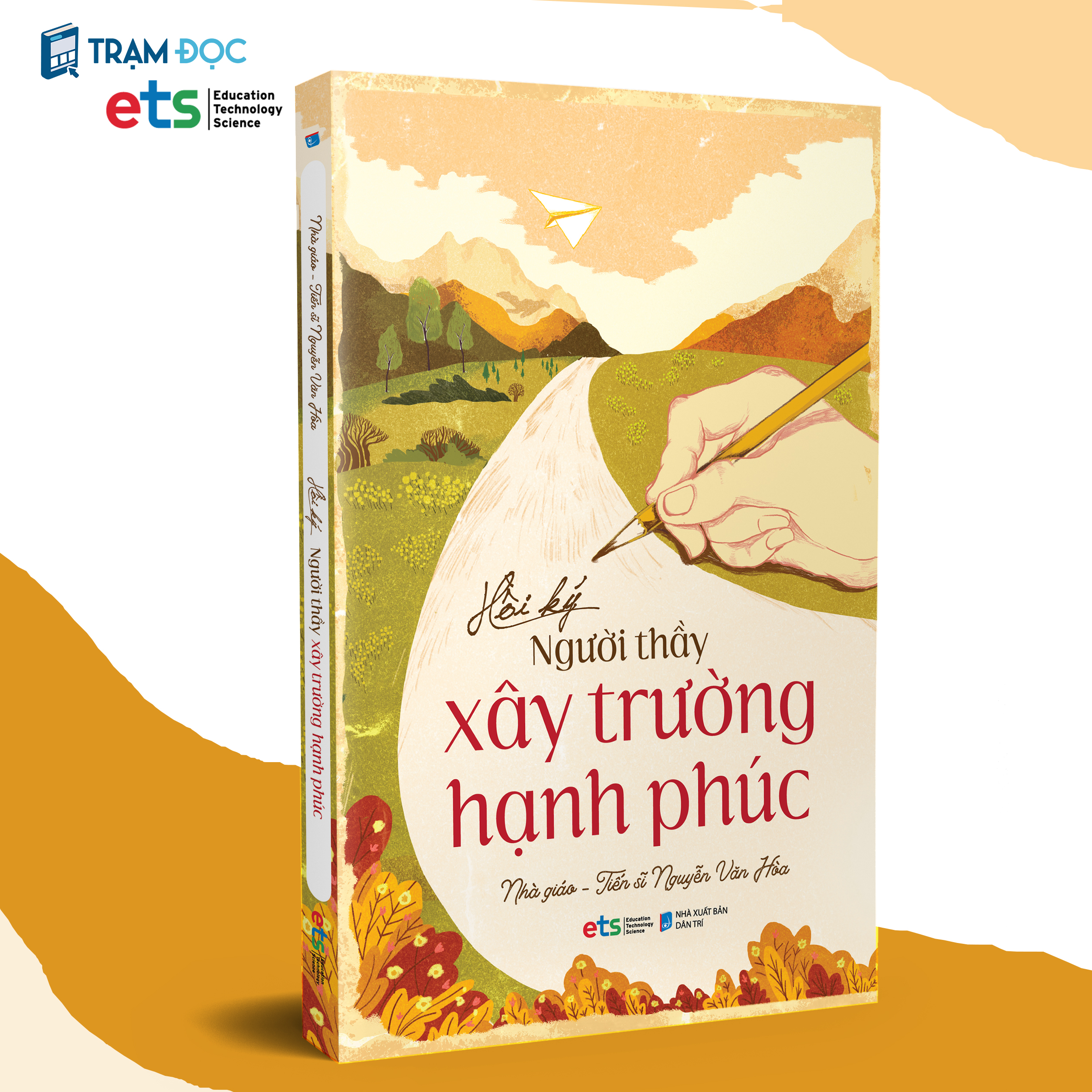 Hồi Ký Người Thầy Xây Trường Hạnh Phúc