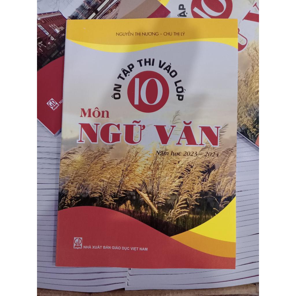 Sách Ôn tập thi vào lớp 10 môn ngữ văn (năm học 2023 - 2024)
