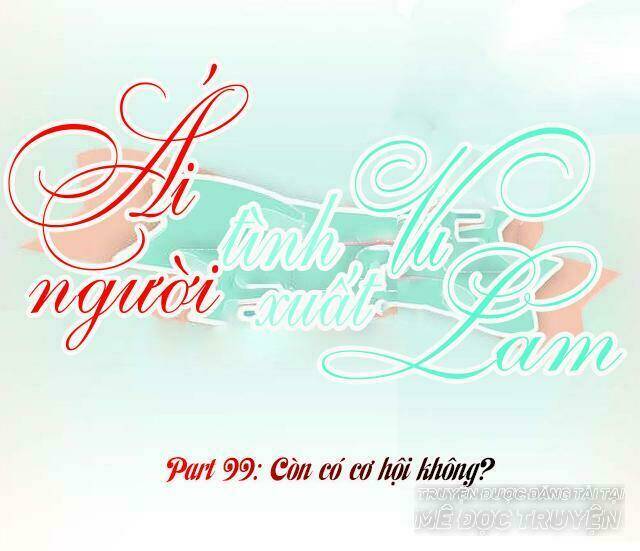 ái người tình xuất vu lam chapter 99 1