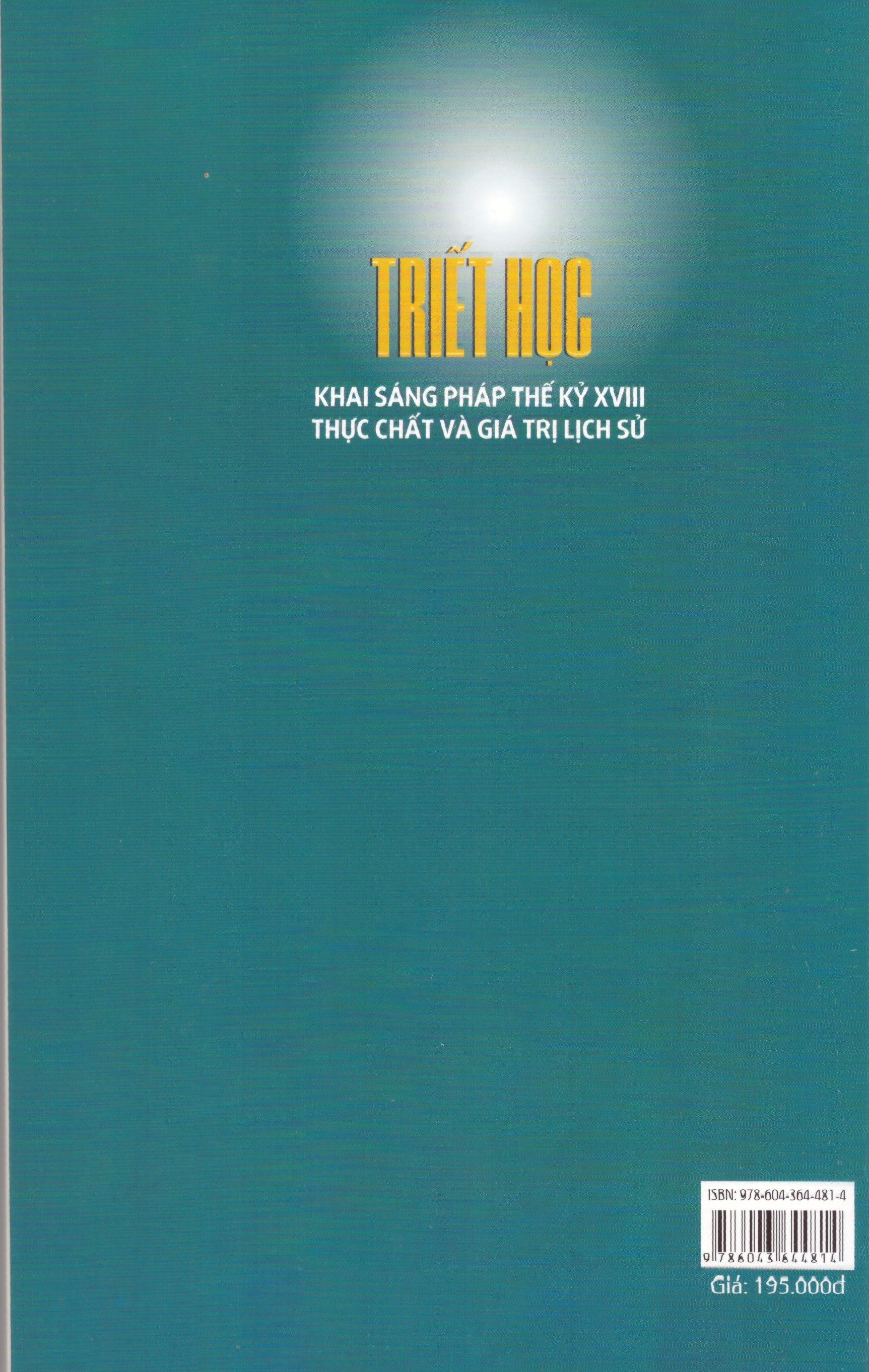 Triết Học Khai Sáng Pháp Thế Kỷ XVIII (Thực Chất Và Giá Trị Lịch Sử) - Đinh Ngọc Thạch, Nguyễn Thị Luyện - (bìa mềm)