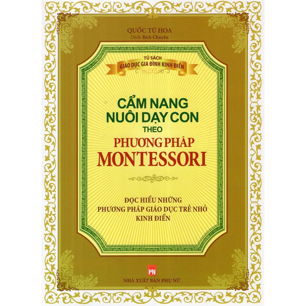Sách - Cẩm nang nuôi dạy con theo phương pháp Montessori
