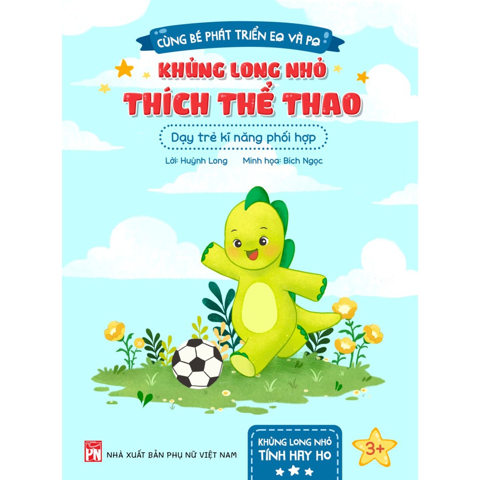 Combo Cùng Bé Phát Triển EQ và PQ - Khủng Long Nhỏ Tính Hay Ho