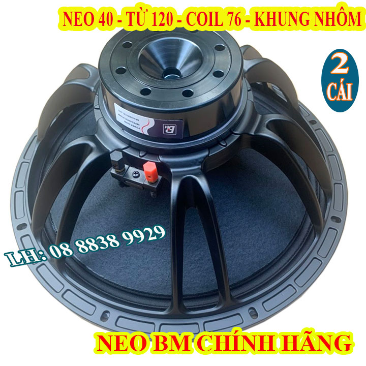 CẶP LOA BASS 40 BM TỪ NEO COIL 76 TỪ 120 CAO CẤP HÀNG NHẬP KHẨU - GIÁ 2 CÁI